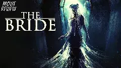 భయం అంటే ఇదే:  ‘ది బ్రైడ్’ (The Bride) ఓటీటి మూవీ రివ్యూ